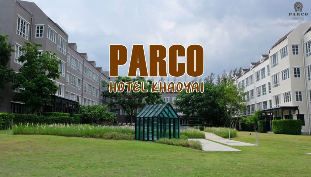 Parco Hotel Khaoyai